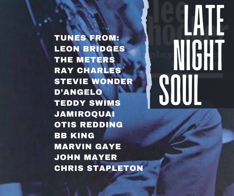 Late night Blues & Soul — SAT 10 OCT