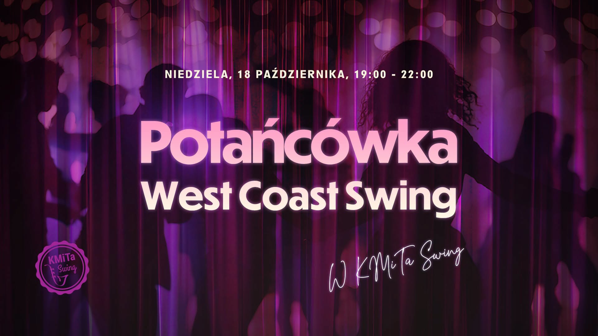 Potańcówka West Coast Swing w studiu KMiTa Swing 💜🤩 | 18 października — SUN 18 OCT