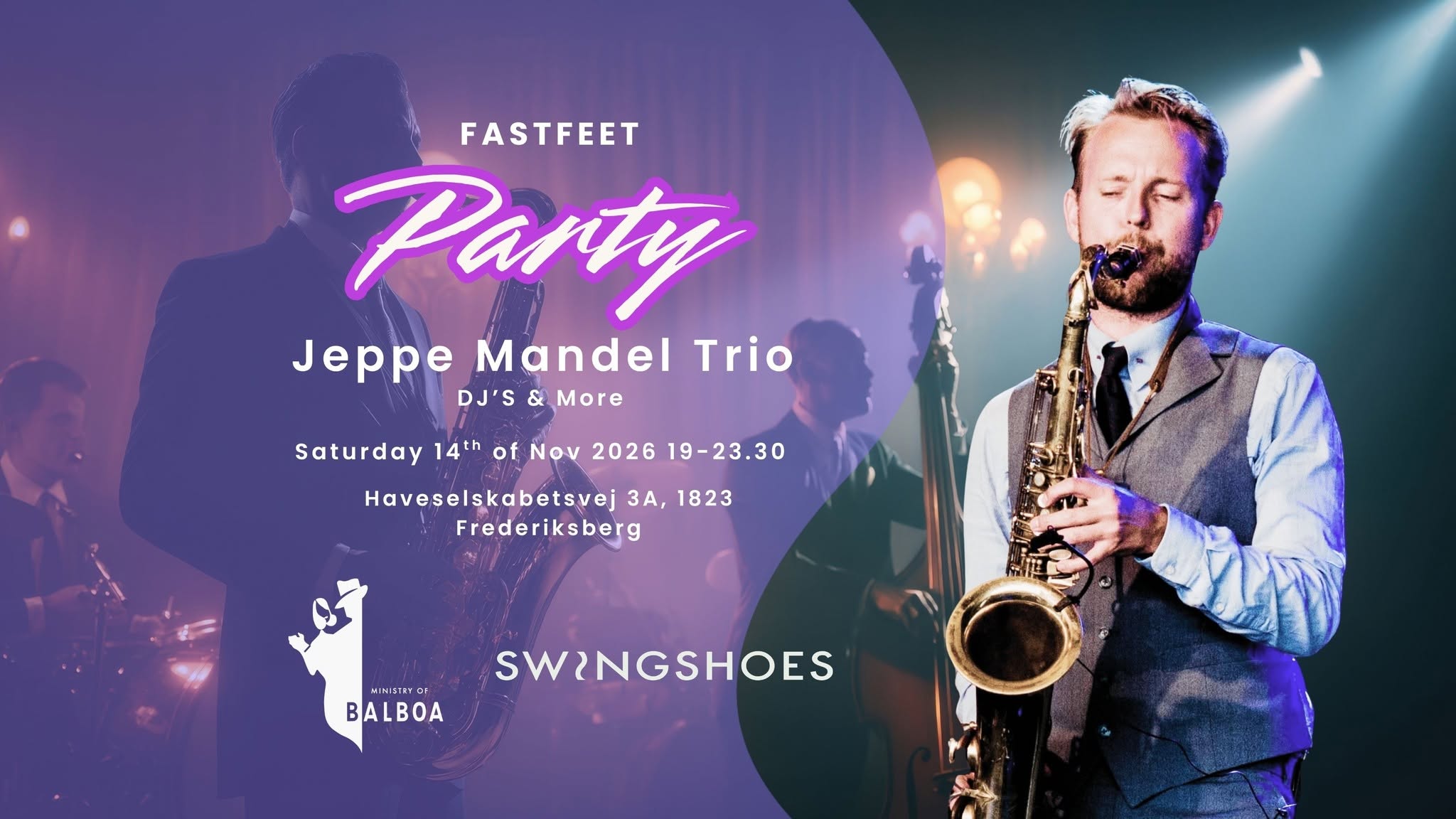 Fast Feet Party with live band: Jeppe Mandel Trio — SAT 14 NOV