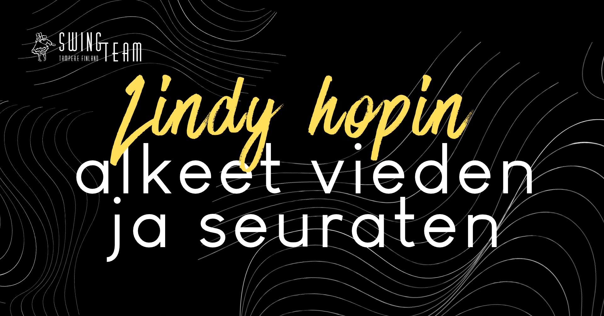 Lindy hopin alkeet vieden ja seuraten — SAT 10 OCT