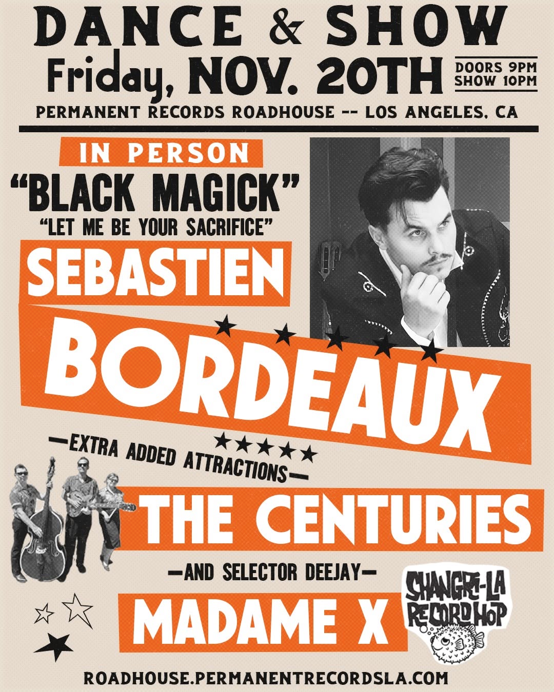 BLACK MAGICK! Sebastien Bordeaux & The Centuries at Permanent Records Roadhouse. DJ MADAM X — SAT 21 NOV