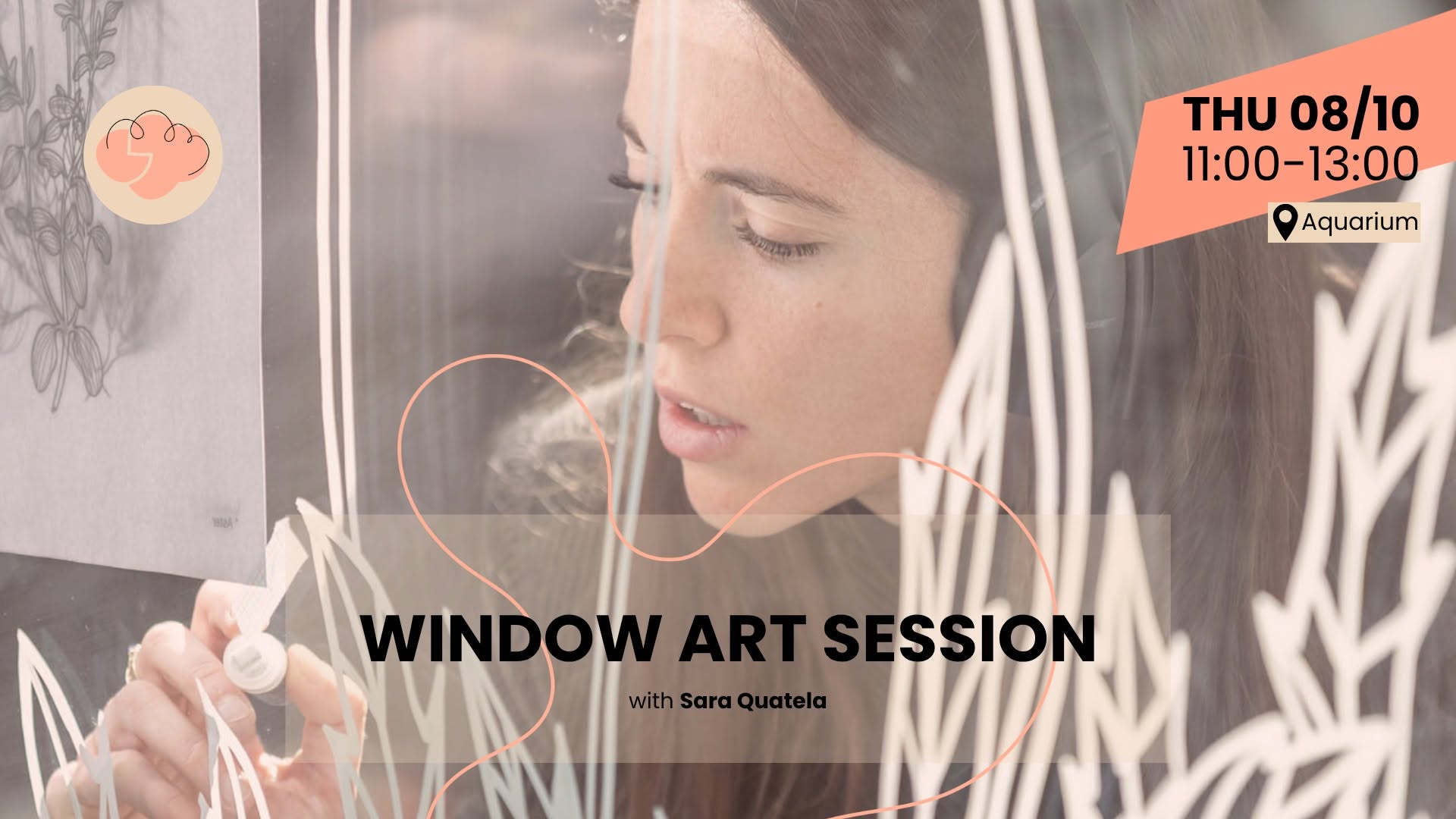 WINDOW ART SESSION - with Sara Quatela — THU 8 OCT