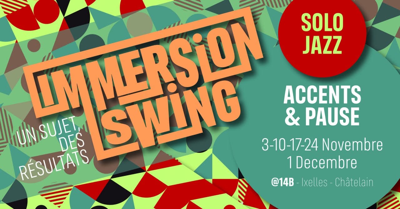 Immersion Swing - Accents et pauses - Solo Jazz — TUE 3 NOV