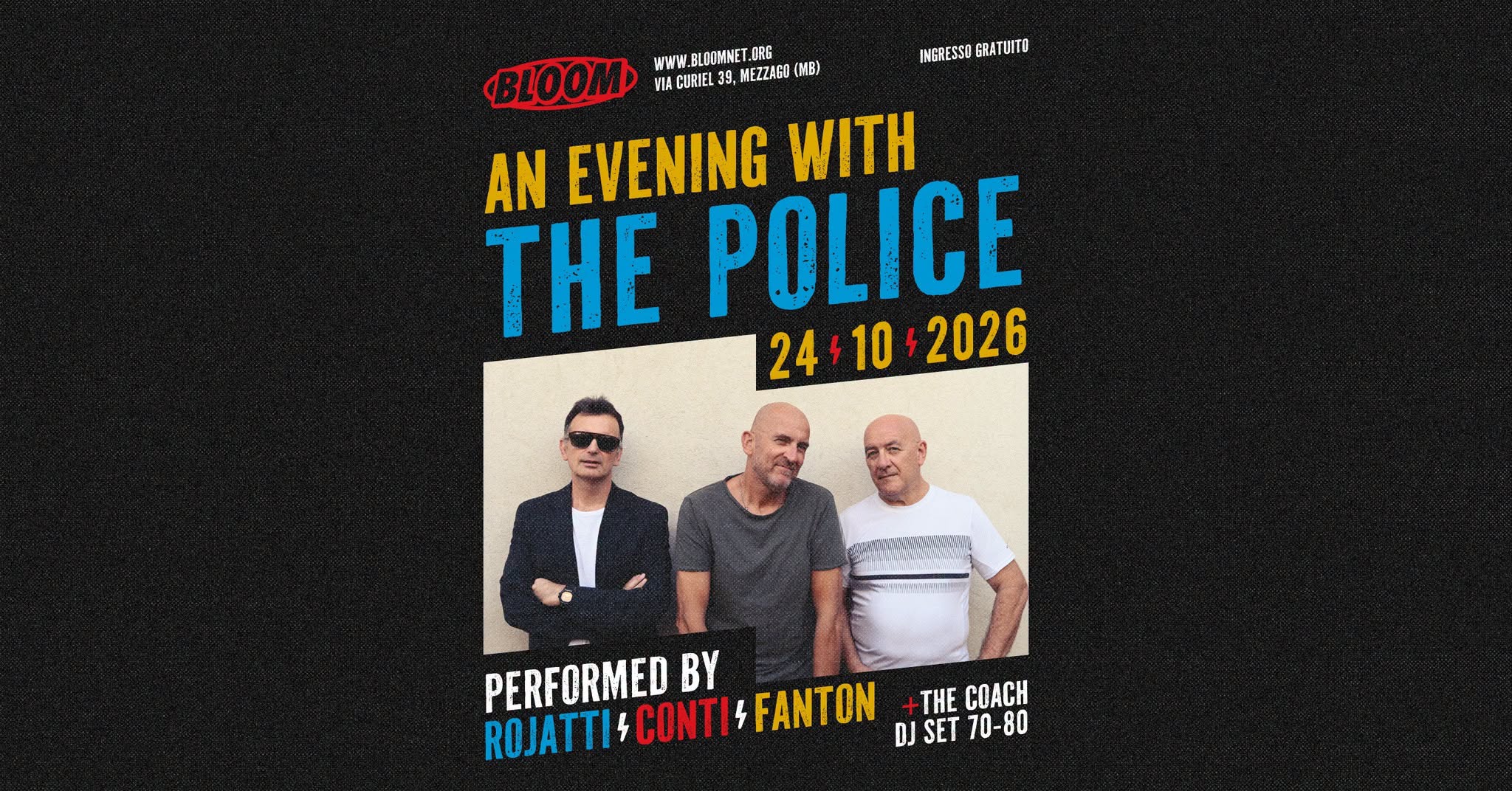 An evening with THE POLICE โก๏ธ BLOOM Mezzago (MB) โ SAT 24 OCT