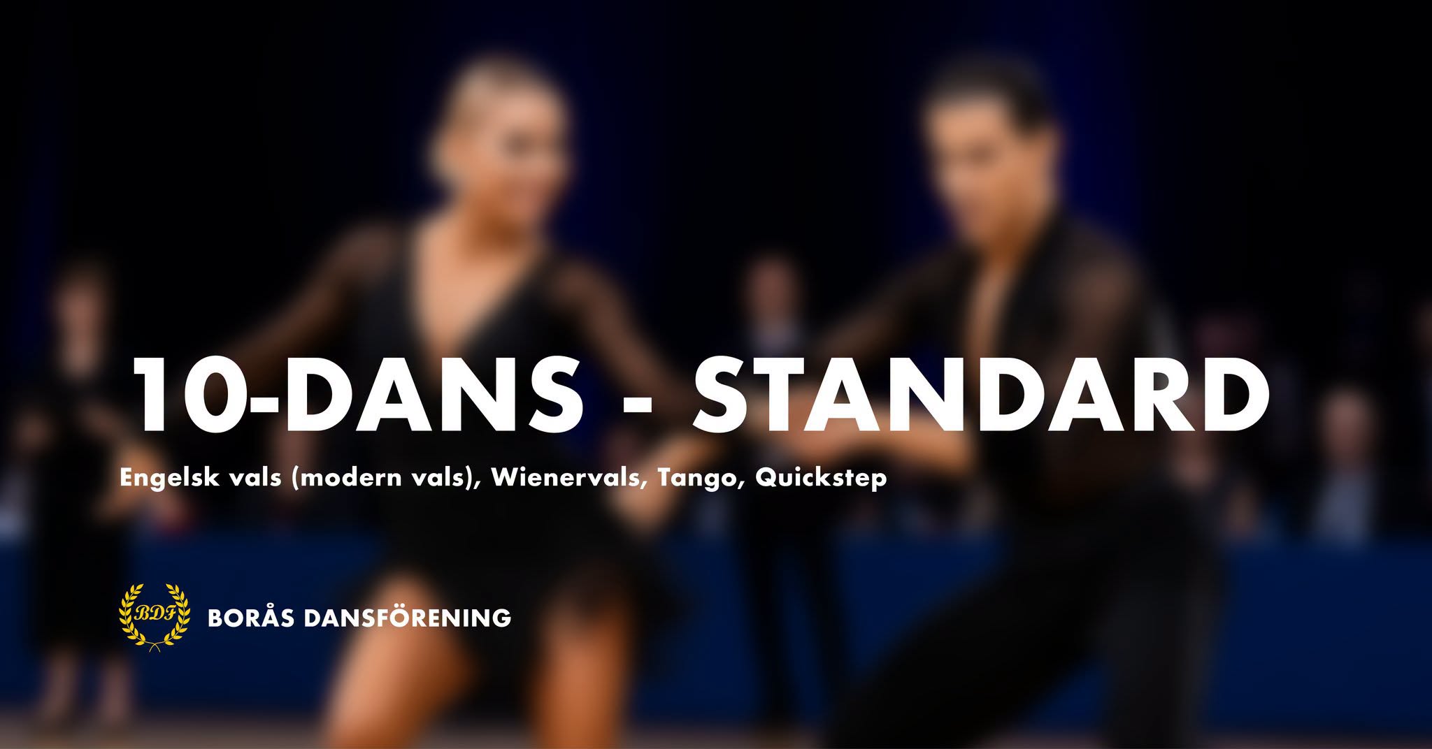 💃 10-dans Standard - Engelsk vals (modern vals), Wienervals, Tango, Quickstep🕺 — TUE 20 OCT