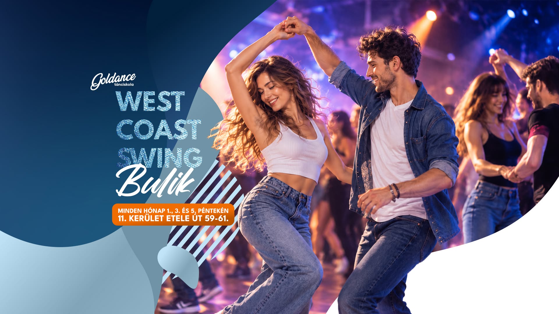 WCS buli minden 1., & 3. pénteken @ Etele út (2026.10.16.) | Goldance Tánciskola — FRI 16 OCT