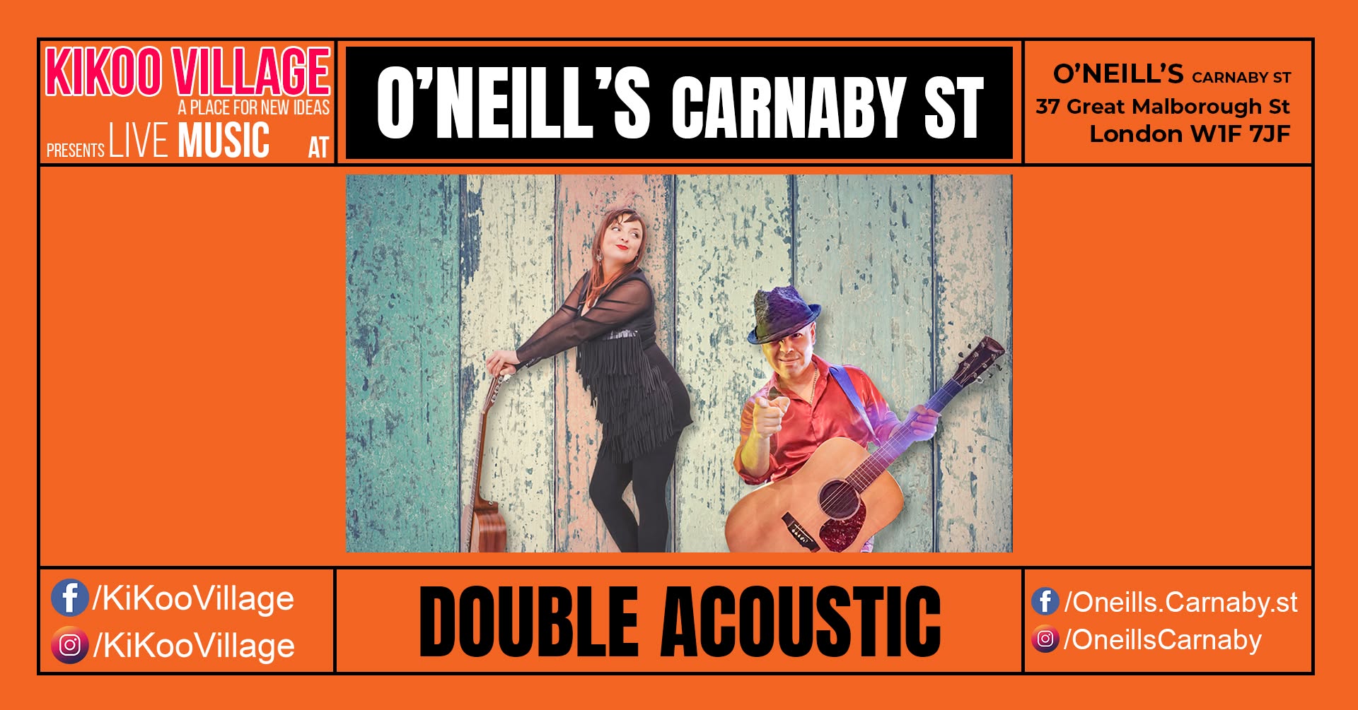 O'NEILL's CARNABY St with DOUBLE ACOUSTIC — FRI 9 OCT