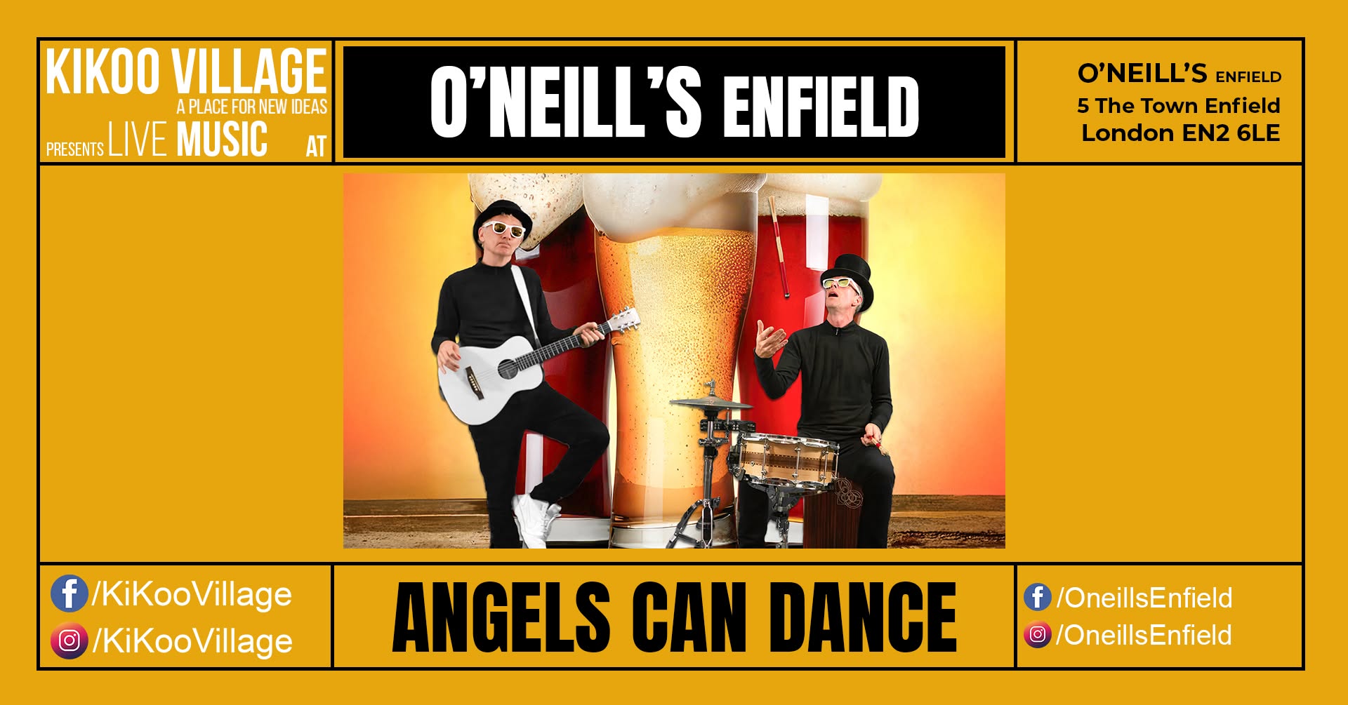 O'NEILL's ENFIELD with ANGELS CAN DANCE — FRI 9 OCT