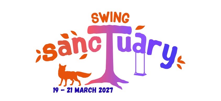 Swing Sanctuary 2027 - Cambridge's Lindy Hop & Solo Jazz Festival — FRI 19 – SUN 21 MAR 2027