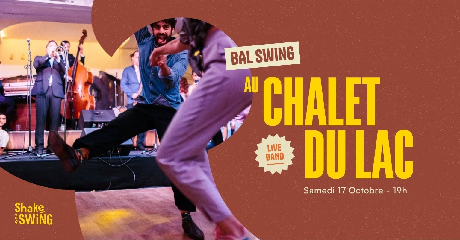 Bal Swing au Chalet du Lac — SAT 17 OCT