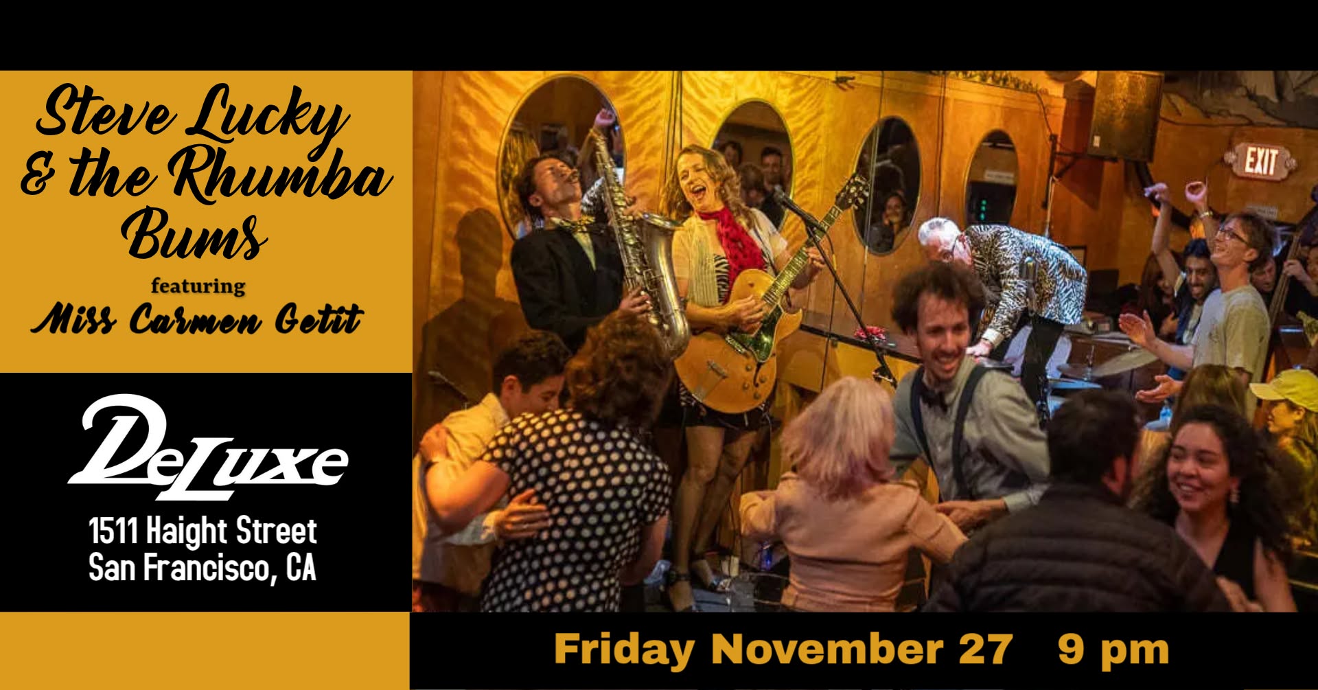 It's BACK! Club Deluxe re-opened: Come check out Steve Lucky & the Rhumba Bums Novembe 27 — SAT 28 NOV