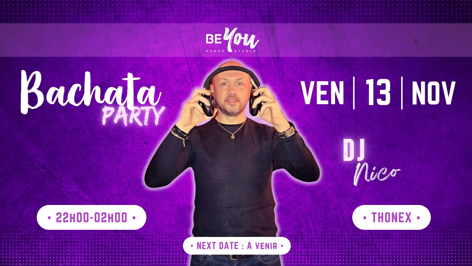 𝗕𝗘𝗬𝗢𝗨 ⏐ 𝗦𝗢𝗜𝗥𝗘𝗘 𝗕𝗔𝗖𝗛𝗔𝗧𝗔 ⏐ 𝗗𝗝 𝗡𝗜𝗖𝗢 — FRI 13 – SAT 14 NOV