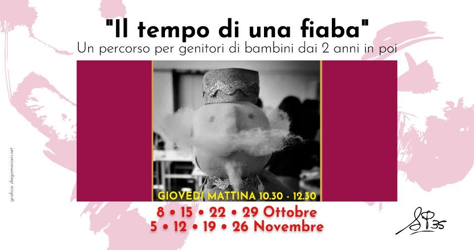 Il tempo di una fiaba - 8 incontri creativi a cura di Draupadi Piccini — THU 8 OCT