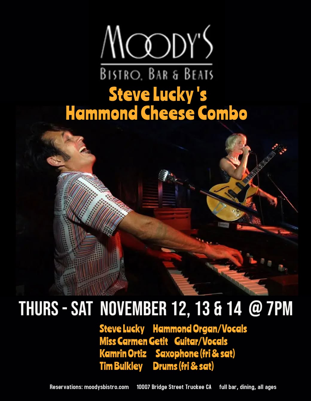 Steve Lucky's Hammond Cheese Combo at Moody's in Truckee CA — FRI 13 – SUN 15 NOV