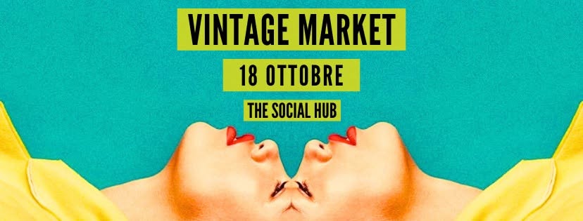 Vintage Market Firenze — SUN 18 OCT