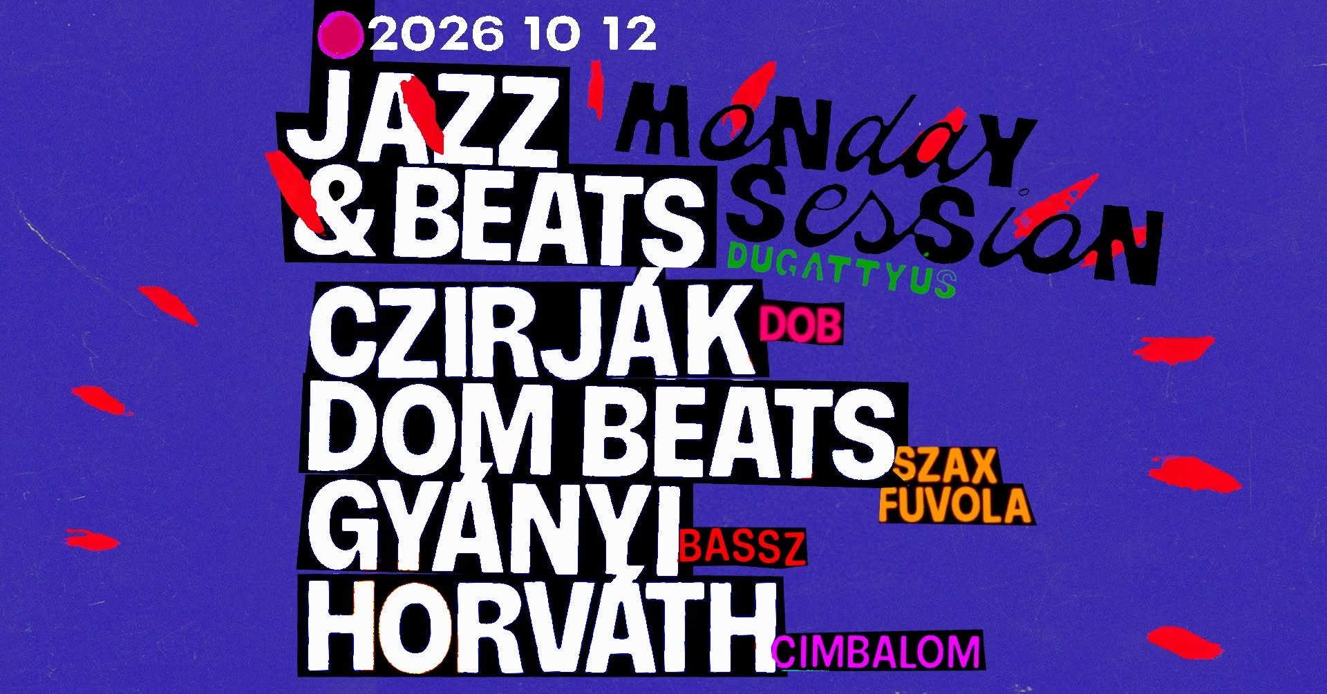 JAZZ & BEATS: Dom Beats X Czirják X Gyányi X Horváth (MSTV-Live Jam) — MON 12 OCT