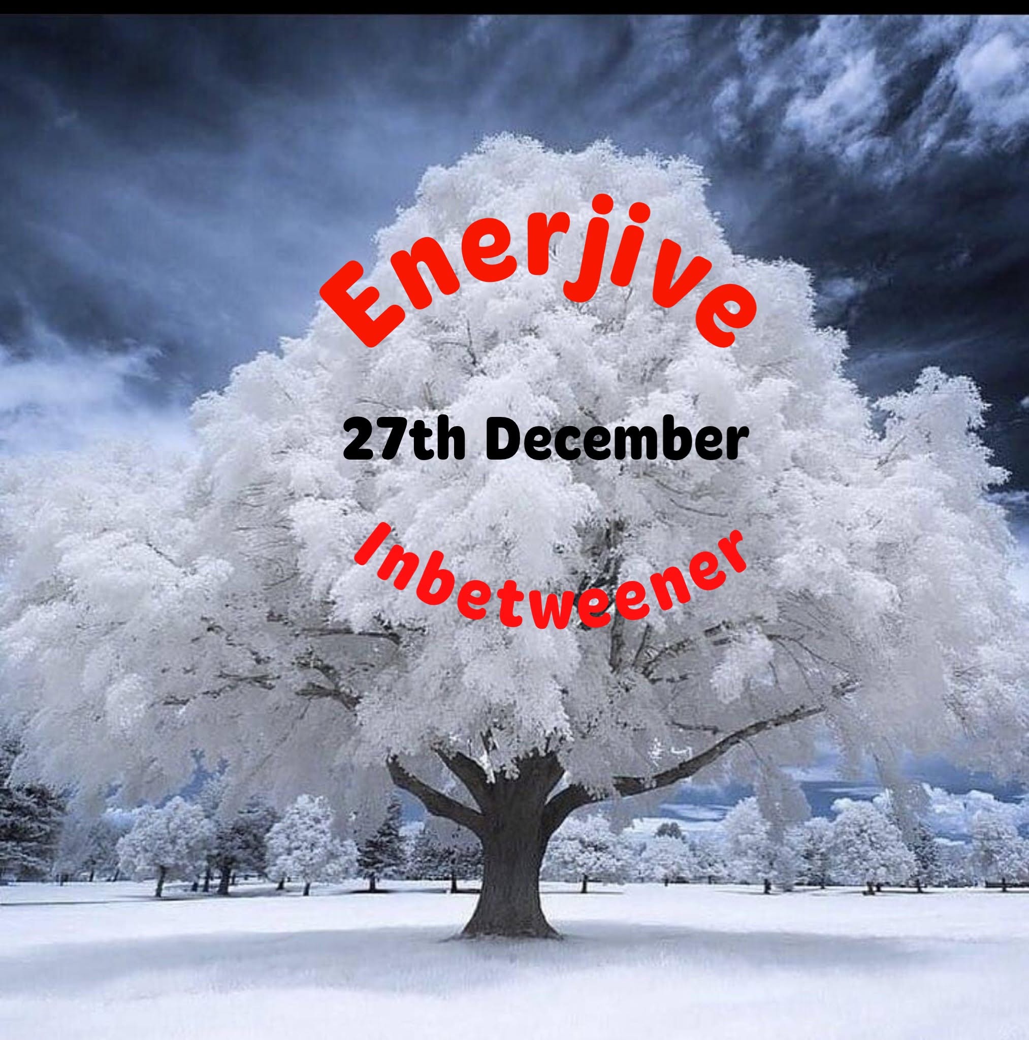 Enerjive Inbtweener Freestyle — SUN 27 DEC