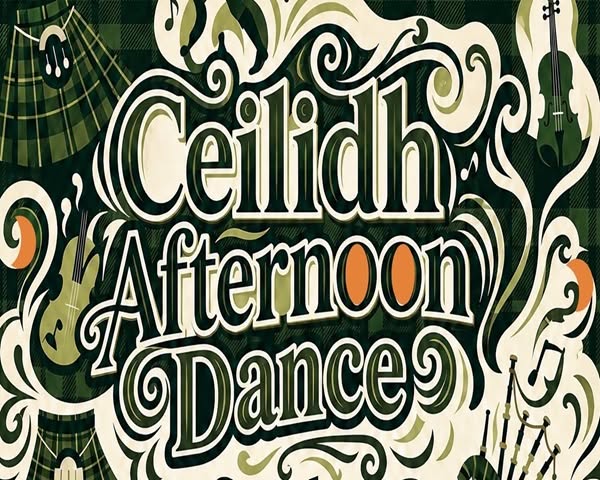 Ceilidh Afternoon! — SUN 8 NOV
