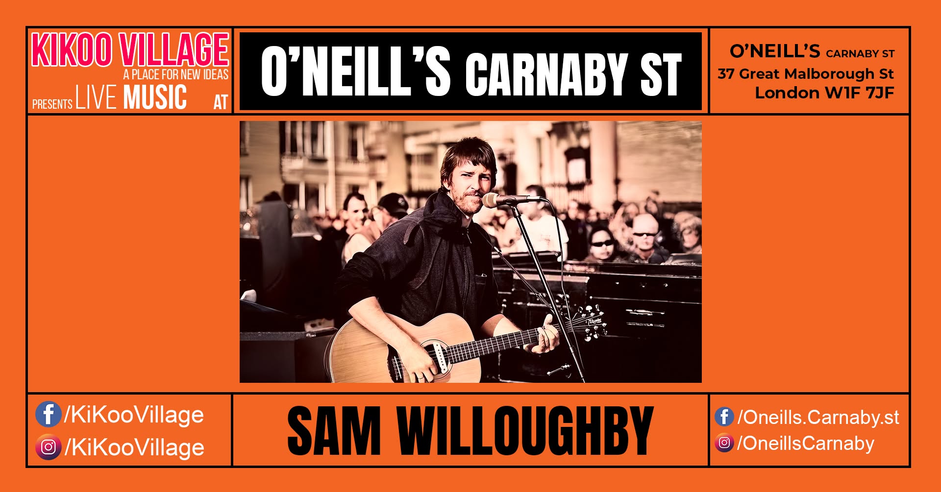 O'NEILL's CARNABY St with SAM WILLOUGHBY — SAT 17 OCT