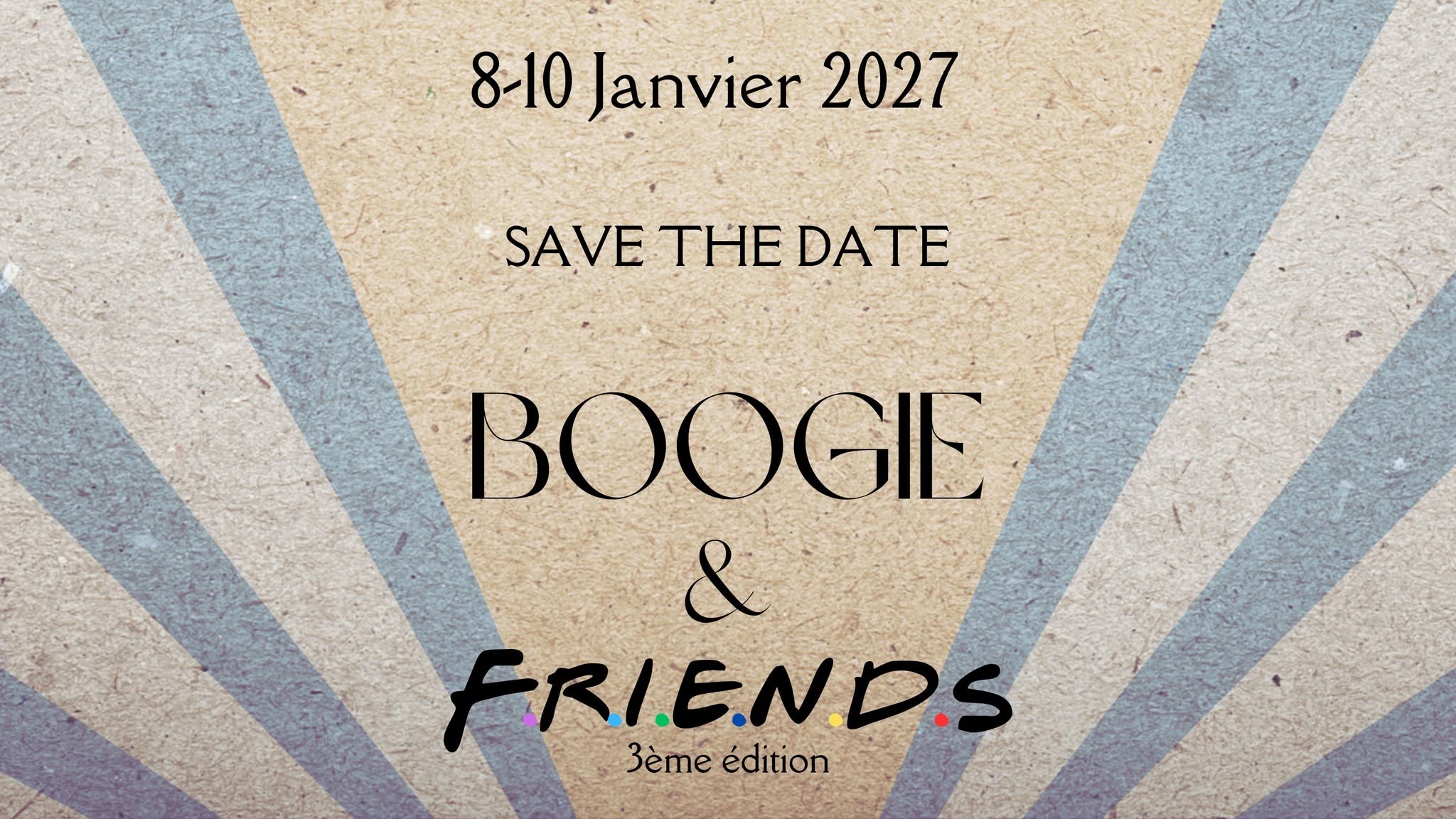 Boogie & Friends - du 8 au 10 Janvier 2027 — FRI 8 – SUN 10 JAN 2027