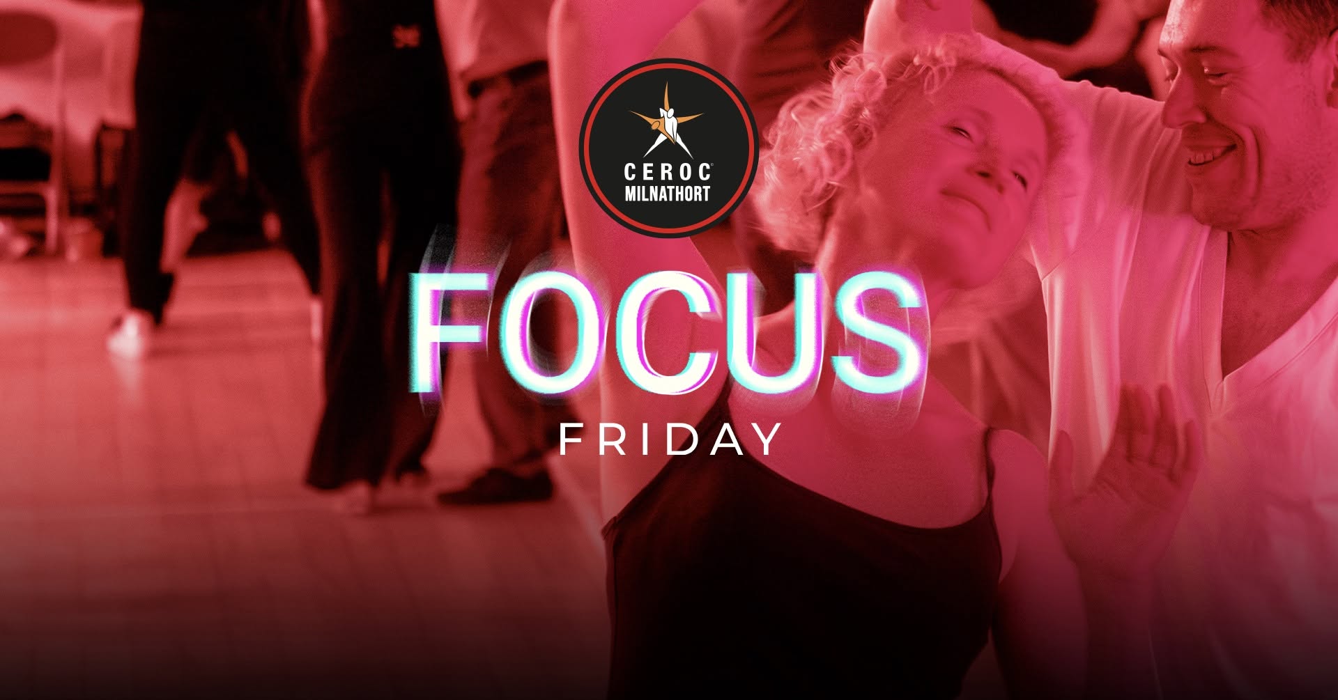 Ceroc Milnathort Focus Friday - The November Edition — FRI 6 NOV