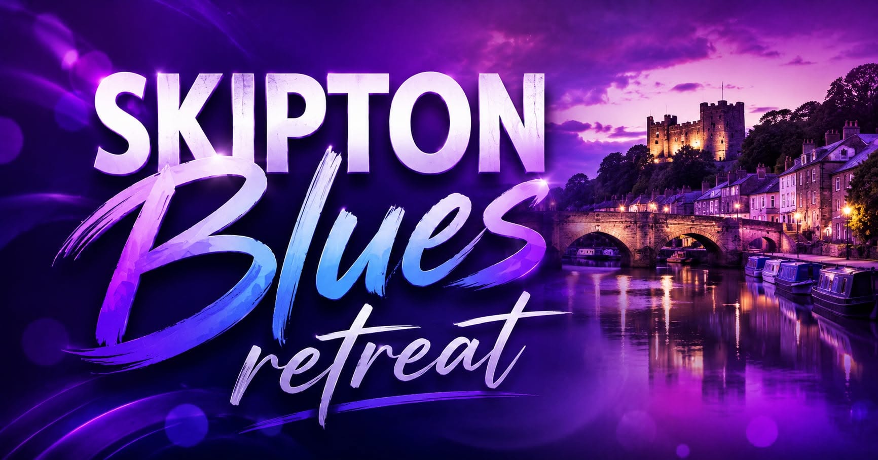 Skipton Blues Retreat - NEW for 2027! — FRI 6 – SUN 8 AUG 2027