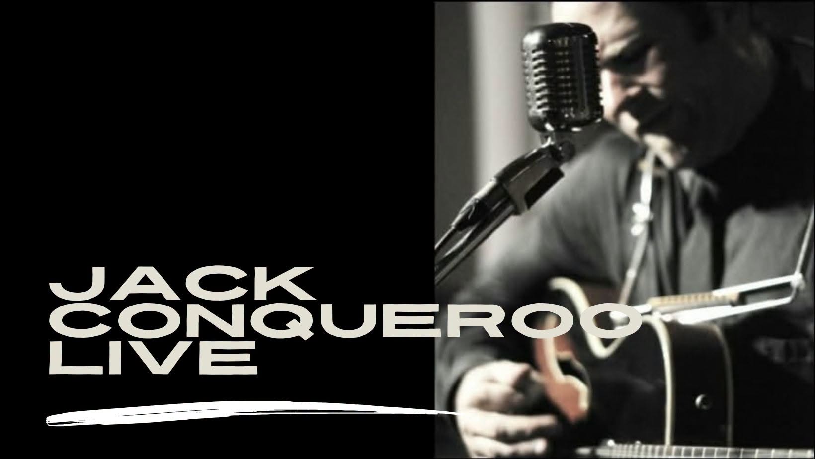 JACK CONQUEROO LIVE 2:密西西比藍調夜 — SUN 25 OCT