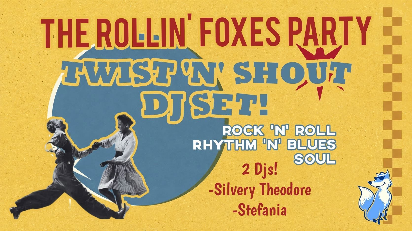 🌀The Rollin' Foxes Party - Twist 'n' Shout Dj Set! — SAT 10 OCT