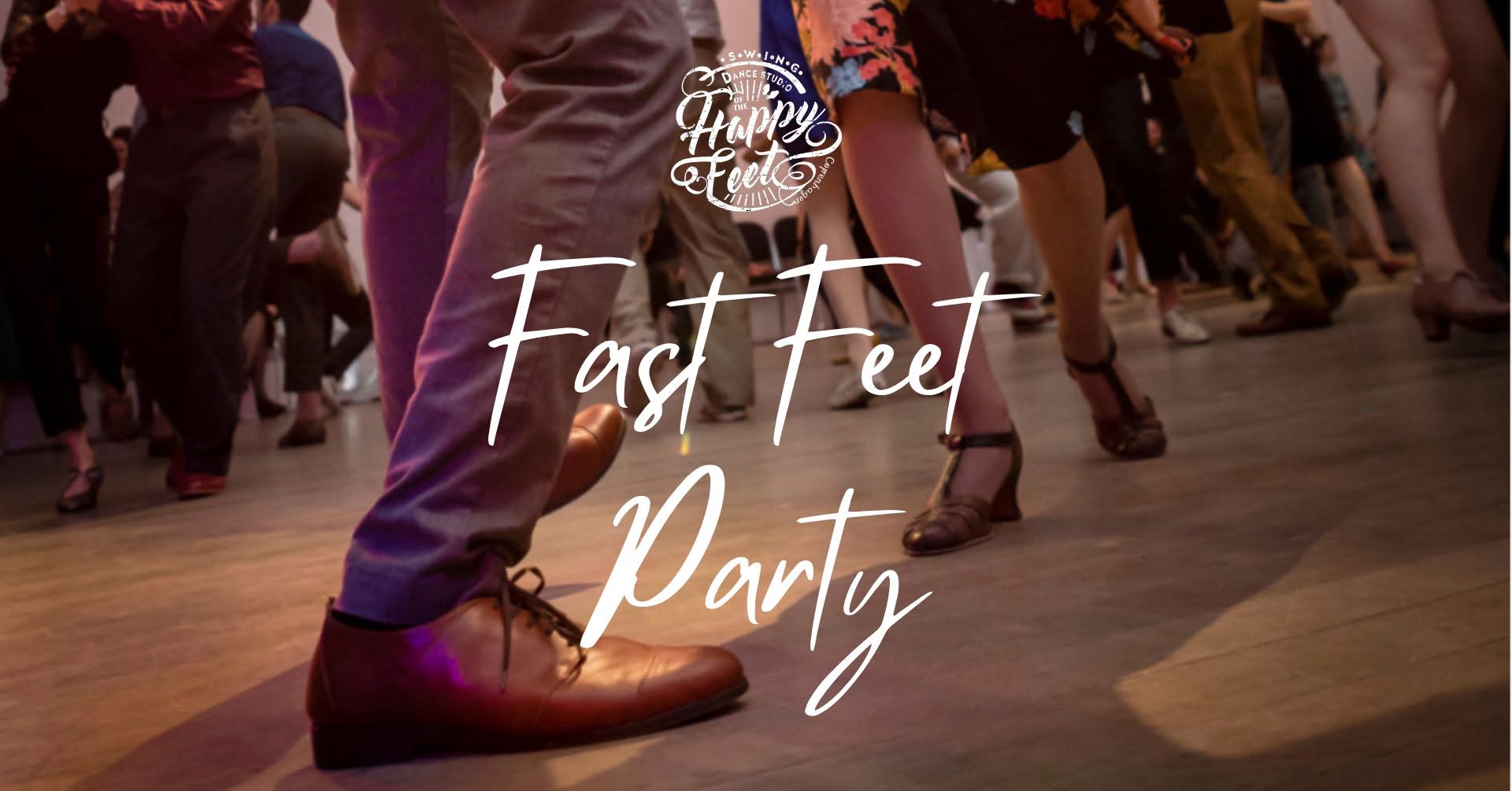 Fast Feet Friday - DJ Party at Happy Feet Studio — FRI 20 NOV