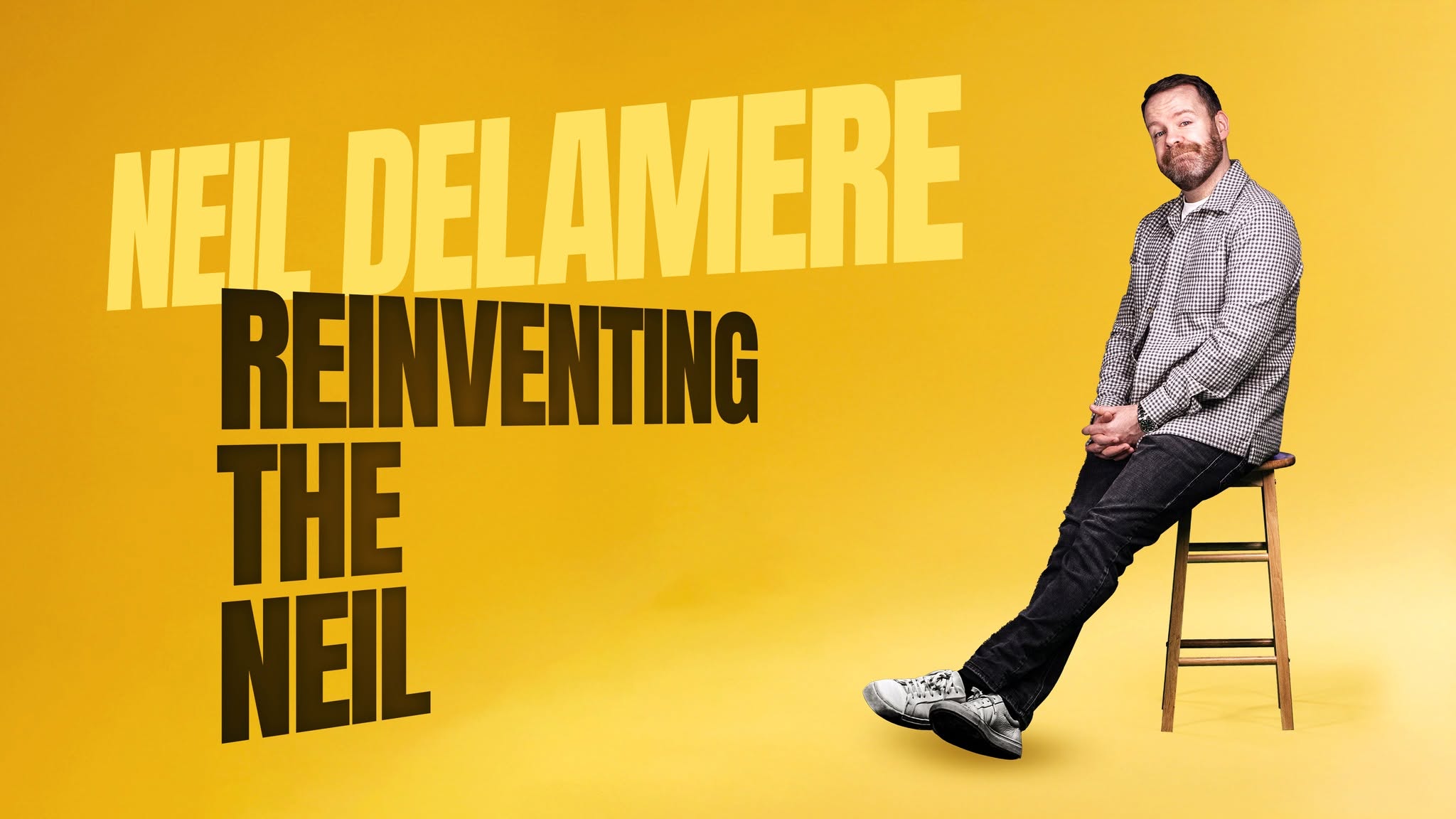 Neil Delamere: Reinventing the Neil at The Stables, Milton Keynes  — WED 14 OCT