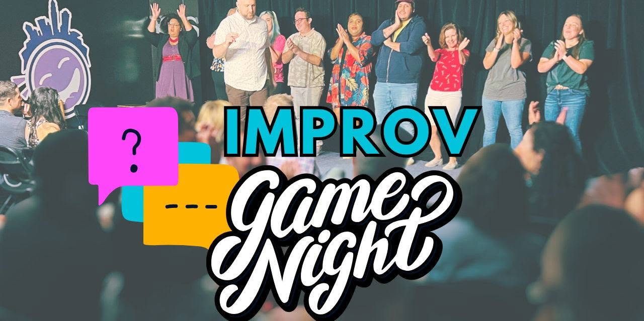 Improv Game Night — SUN 25 OCT