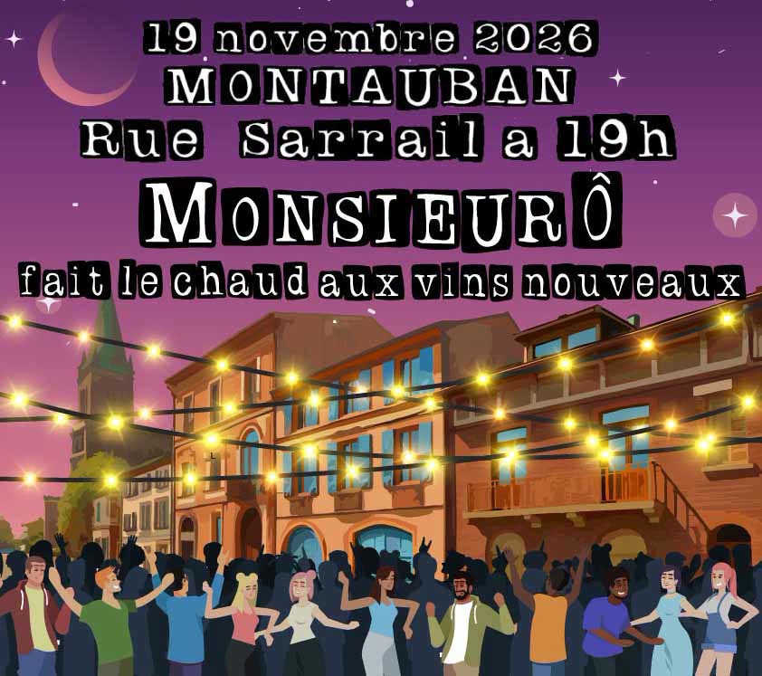 Monsieur Ô fait le chaud aux vins nouveaux — THU 19 NOV