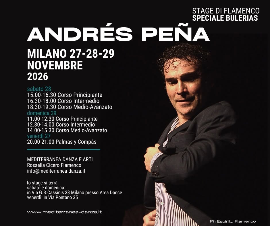 Stage di Flamenco - Speciale Bulerías con Andrés Peña a Milano - Mediterranea Danza — FRI 27 – SUN 29 NOV