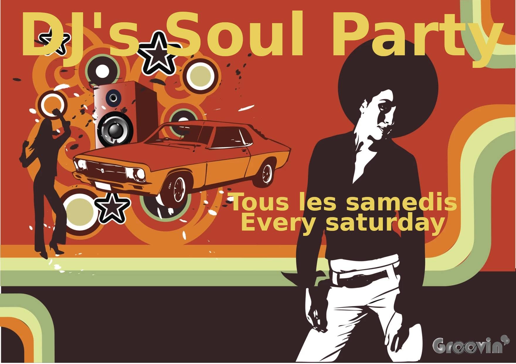 DJ's Soul Party — SAT 17 OCT