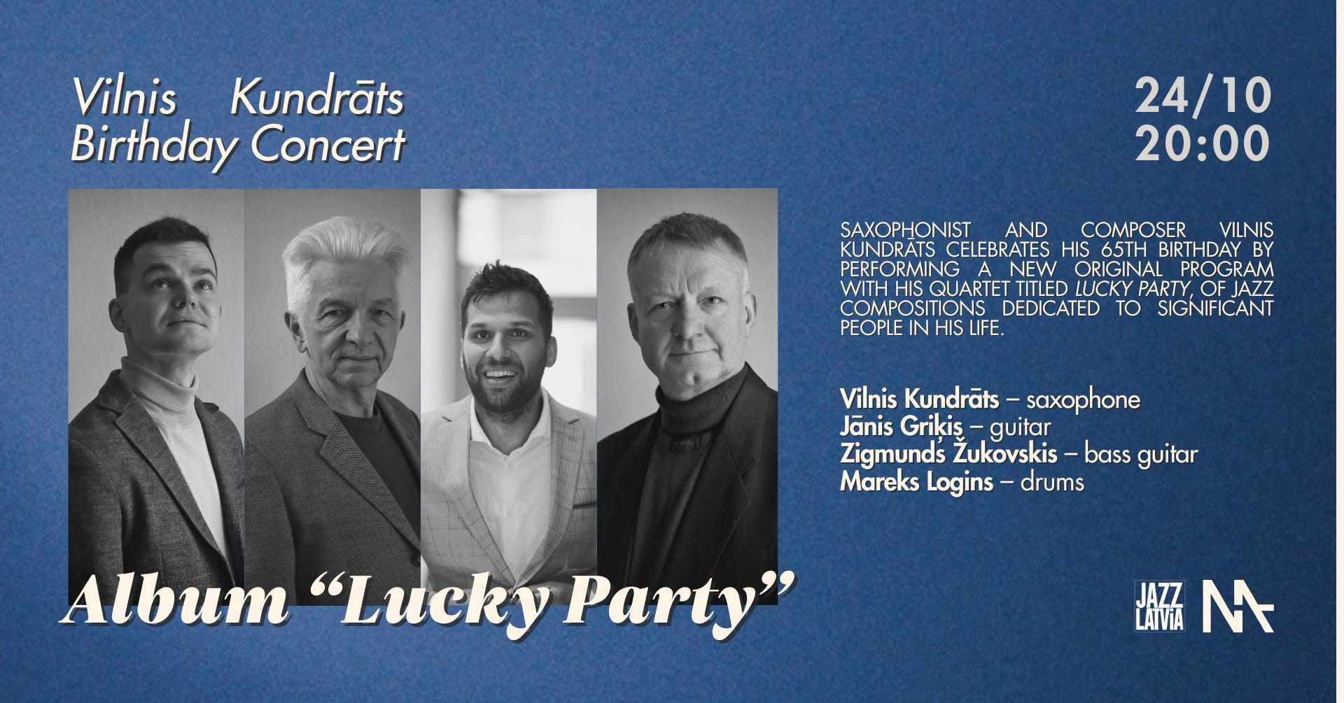 Vilnis Kundrats' Birthday Concert | Album "Lucky Party" — SAT 24 OCT