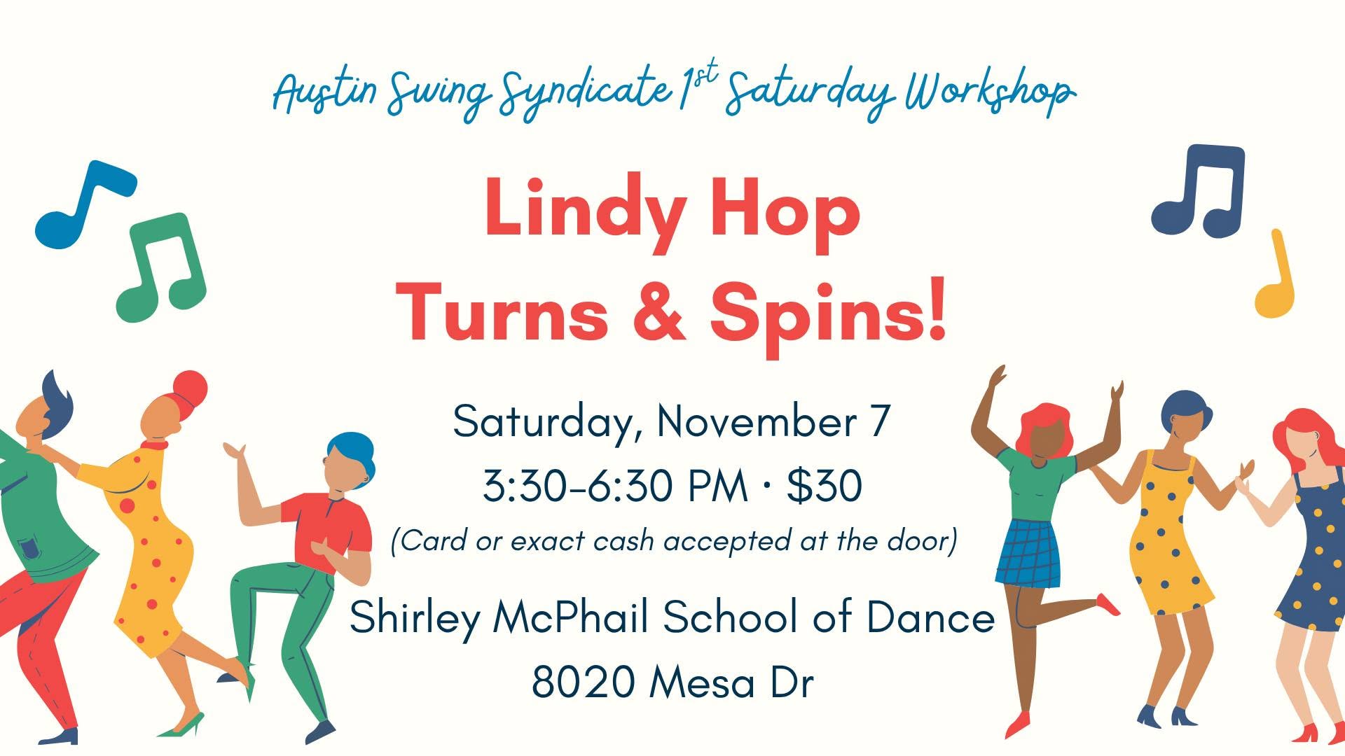 First Saturday Workshop: Lindy Hop Turns & Spins! — SAT 7 – SUN 8 NOV