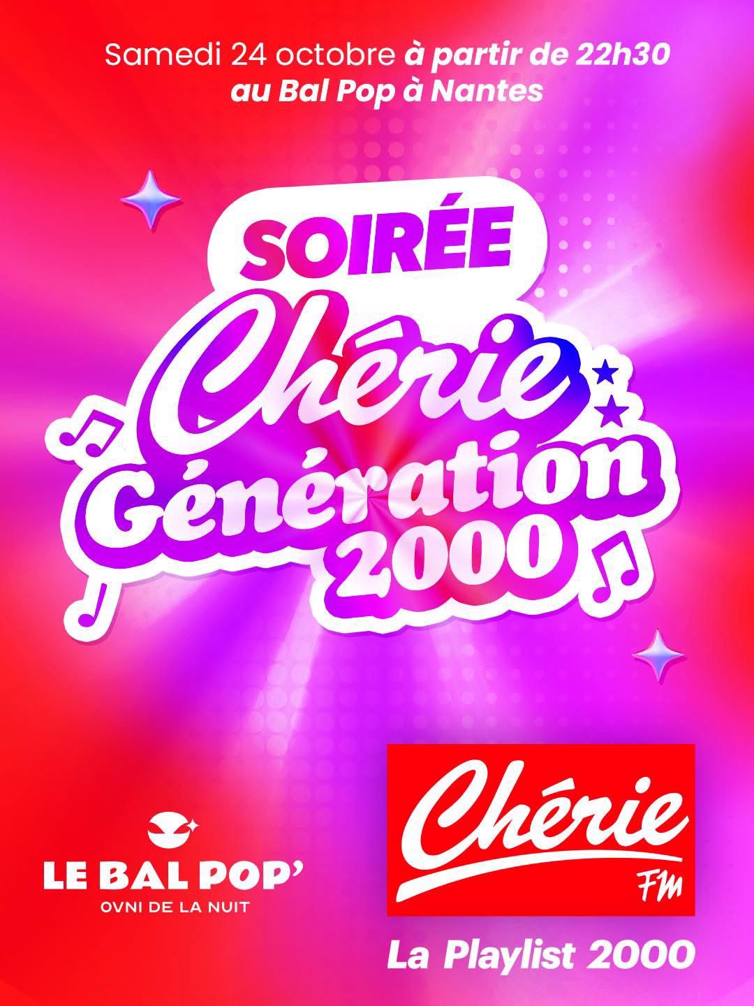 Soirée Génération 2000 - Chérie FM — SAT 24 – SUN 25 OCT