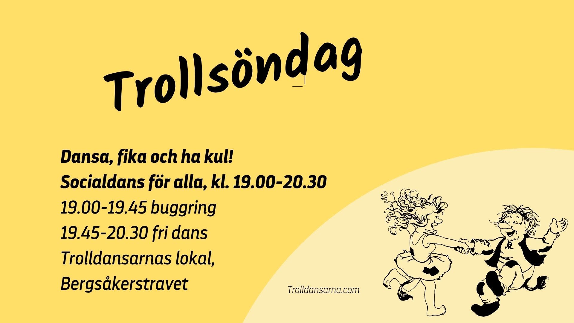 Trollsöndag — SUN 18 OCT