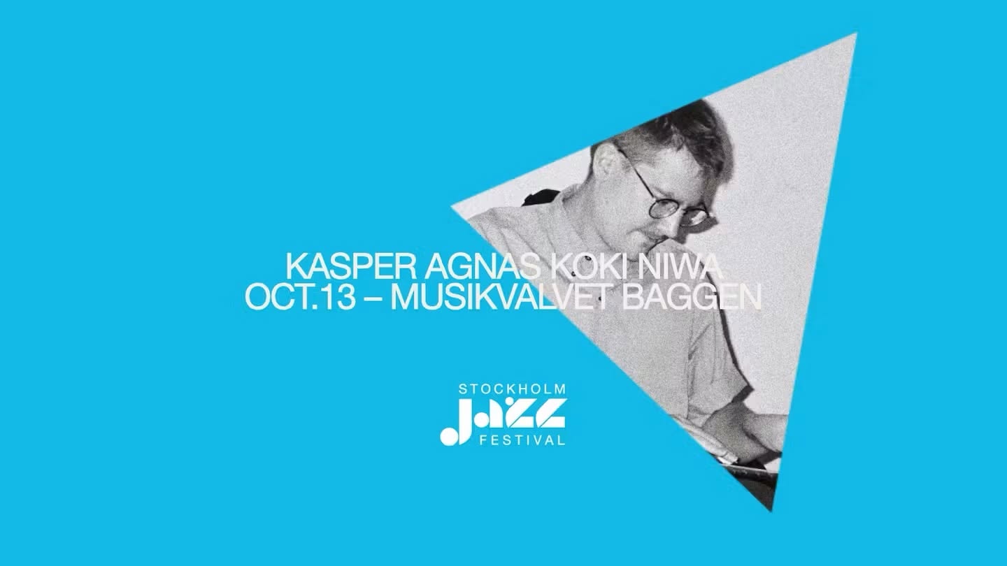 SJF 2026 - Kasper Agnas Koki Niwa I samarbete med Stockholm Jazz Festival — TUE 13 OCT