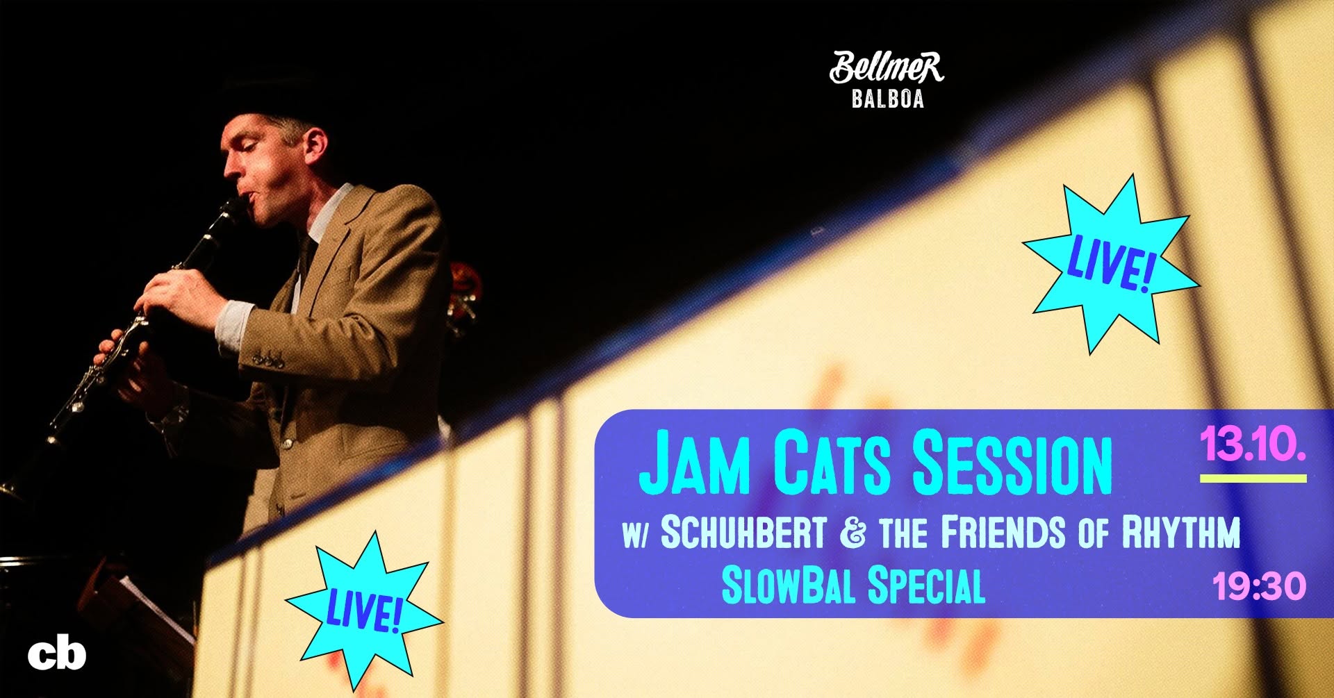 Bellmer Balboa - Jam Cats Session - SlowBal Special - LIVE ! ! ! — TUE 13 – WED 14 OCT