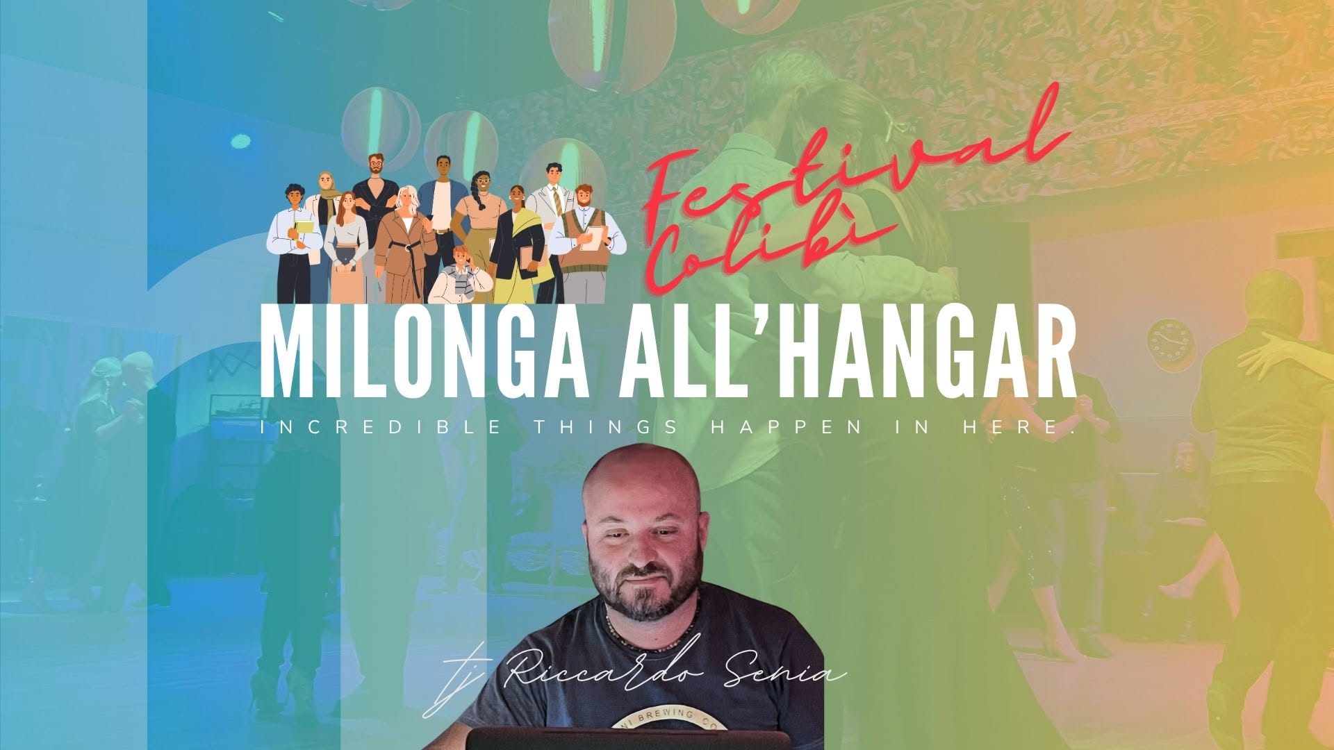 Milonga all'hangar - Tj Riccardo Senia - Festival Colibrì — SAT 17 – SUN 18 OCT