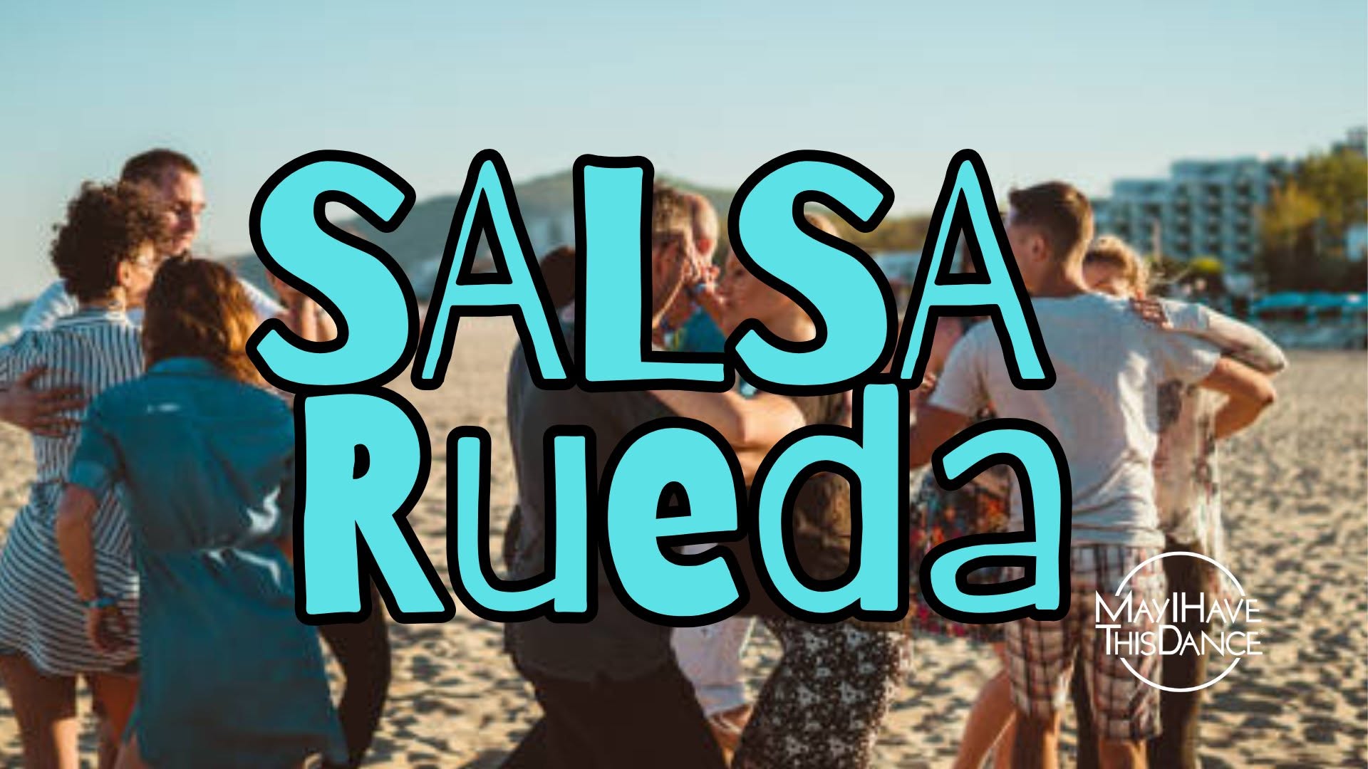 SALSA RUEDA Workshop! — SUN 18 OCT