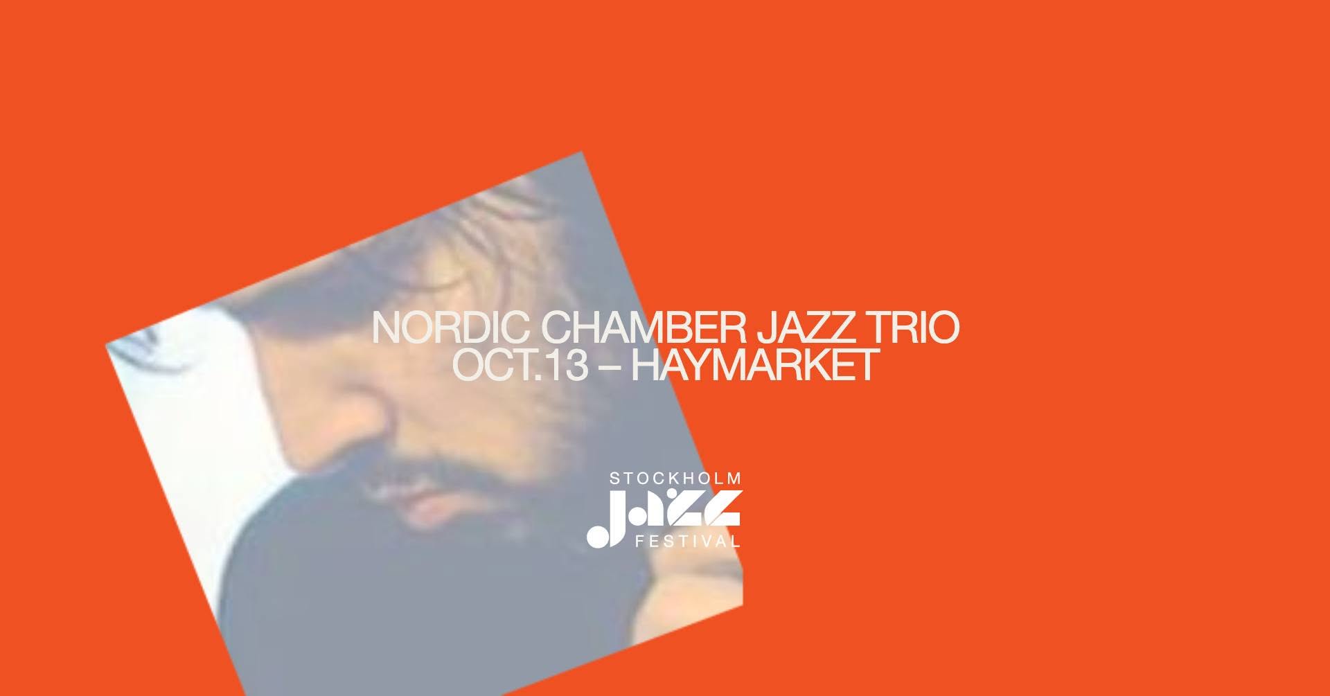 Stockholm Jazz Festival: Nordic Chamber Jazz Trio — TUE 13 OCT