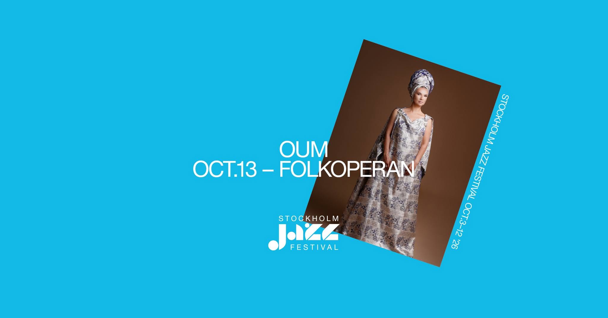 Oum | Stockholm Jazz Festival — TUE 13 OCT