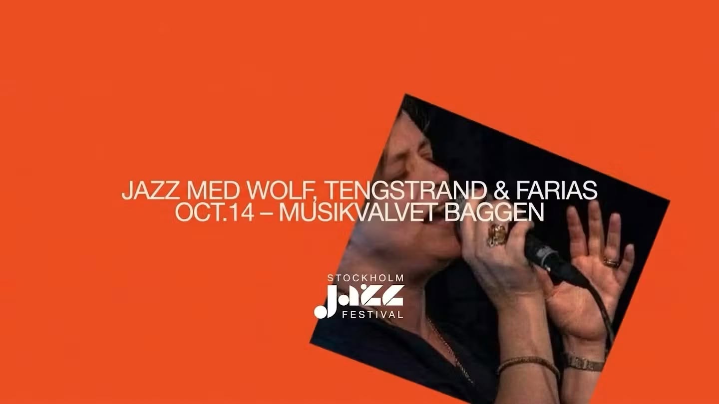SJF 2026 - Jazz med Wolf, Tengstrand & Farias I samarbete med Stockholm Jazz Festival — WED 14 OCT