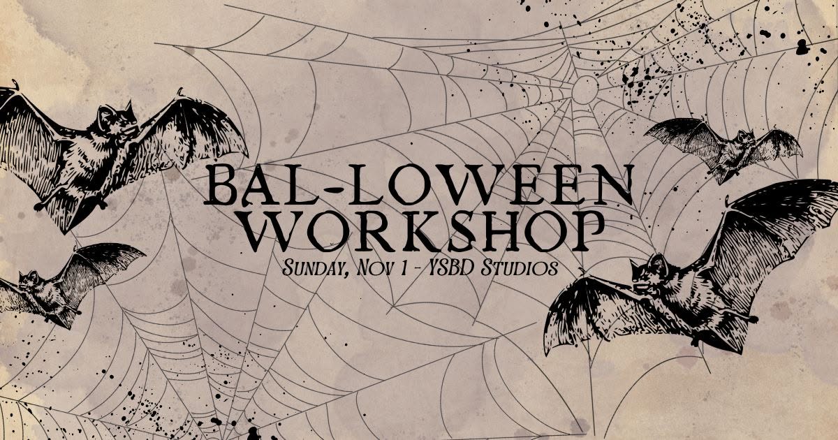 Bal-loween Workshop — SUN 1 NOV