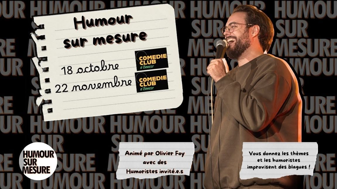 Humour sur mesure | Chez Ernest — MON 19 OCT