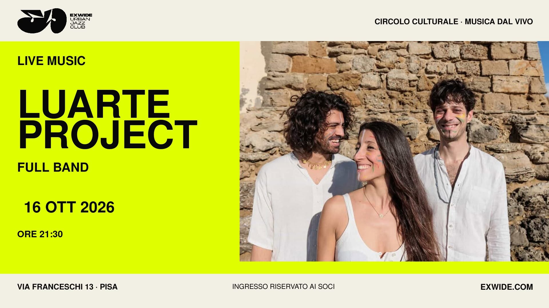 LUARTE PROJECT in concerto ll'Exwide — FRI 16 OCT