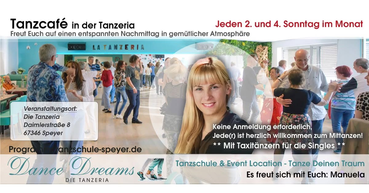 Das Tanz Caé in der Tanzeria - jeden 2. & 4. Sonntag in Speyer — SUN 25 OCT