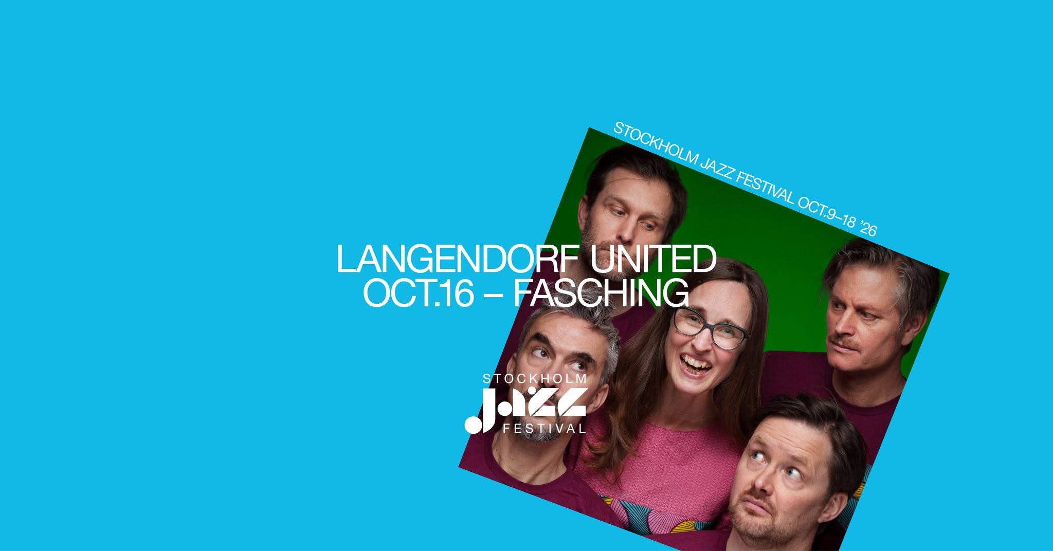 Langendorf United | Stockholm Jazz Festival — FRI 16 OCT